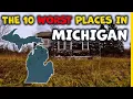 The 10 Worst Places To Live in Michigan