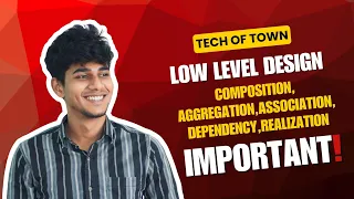 LLD - Association Aggregation Composition Dependency Realization TechOfTown