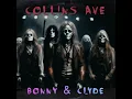 Download Lagu Collins Ave - Bonny and Clyde (Official Video)