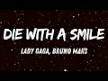 Lady Gaga, Bruno Mars - Die With A Smile (Lyrics)