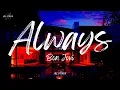Download Lagu Bon Jovi - Always (Lyrics)