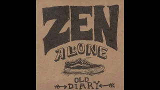 Zen Alone Way Back Home 