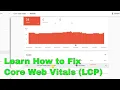 How to fix Google Core Web Vitals LCP errors issue and get High Rankings in Search Results