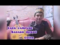 Lagu Lagu Lampung..SABAKH MENAH.CIPT basnal maas. Cover asrull
