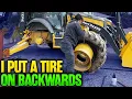 I Put A Tire On Backwards Whoops