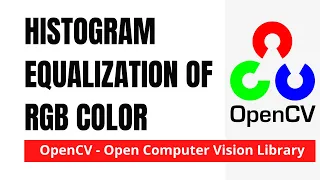 OpenCV 16 Histogram Equalization of RGB Color Channel Python OpenCV