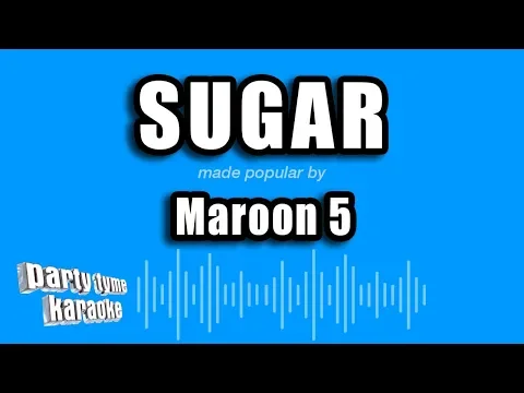 Download MP3 Maroon 5 - Sugar (Karaoke Version)