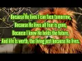 Because He lives I can face tomorrow  BY BROTHER JACKY BENTON