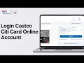 How To Login Costco Citi Card Online Account 2024 Sign In To Costco Anywhere Visa Card by Citi