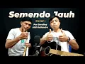 Download Lagu SEMENDO JAUH || lagu kerinci (cipt: ahadi km) cover by aldi heliandra ft pur seruling
