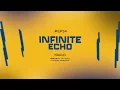 INFINITE ECHO #14 | ISACO