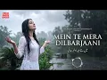 MEIN TE MERA DILBAR JAANI | NOOR JEHAN | A Timeless Punjabi Classic, Reimagined 2026
