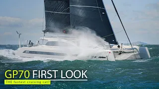 €7m cruising cat – meet the GP70 for touring the oceans at (20 knot+ speeds) and comfort