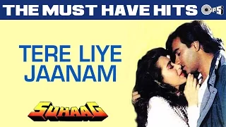 tere liye jaanam suhaag ajay devgn karisma kapoor s p balsubramaniam chitra