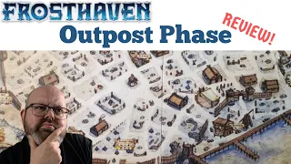 Frosthaven Outpost Phase Review