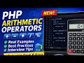 Master PHP Arithmetic Operators - Best Real-Life Examples Simple Explanation