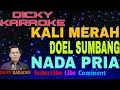 Lagu kali merah karaoke Doel sumbang _  NADA PRIA  _ KN 7000 _ dicky keyboard