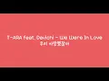Download Lagu T-ara feat Davichi - We Were In Love lyric (hangul, romanji, indo)