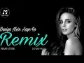 Lagu Duniya Mein Aaye Ho (Remix) - DJ Veer Hazra