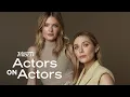 Download Lagu Elizabeth Olsen \u0026 Meghann Fahy | Actors on Actors