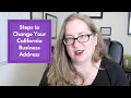 How to Change Your CA Business Address how to change business address in California