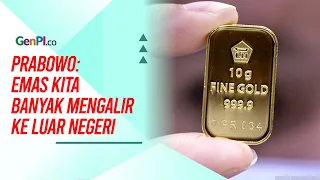 Prabowo Akan Resmikan Bank Emas Pertama di RI: Emas Kita Banyak Mengalir ke Luar Negeri