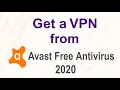 How to Get a VPN from Avast free Antivirus 2020