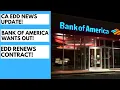 CA EDD Update Bank of America Contract Renewed for 2 more Years BofA Wants Out