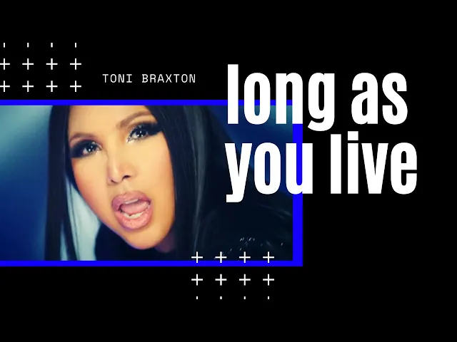 Download MP3 Toni Braxton - Long As I Live