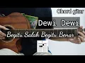 Download Lagu Chord Gitar Begitu Salah Begitu Benar Dewi Dewi