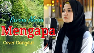 Download Mengapa (Rana Rani) - Revina Alvira (Cover Dangdut) Lirik MP3