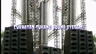 Download Curahan hati Tukang sound system || paling gasik (cover piker keri) MP3