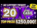 20X THE CASH NC Lottery Scratch-Off Top Prize 250 000 Can We Find a BIG WIN