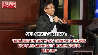 SELAMAT GINTING: "ADA HUBUNGAN YANG TIDAK HARMONIS KAPOLRI-MENHAN DI BALIK KASUS FEBRIE!"