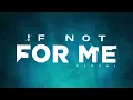 If Not For Me - Demons (Official Visualizer)