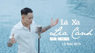 Download Lê Bảo Bình - Lá Xa Lìa Cành | Official Music Video MP3