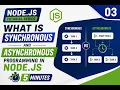 03 - What is Synchronous and Asynchronous Programming in Node js learnwithmejay