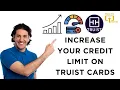 How to Increase Your Credit Limit on Truist Cards