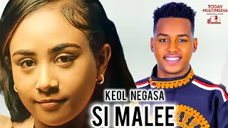 SI MALEE Keol Negasa New Ethiopia Oromo Music 2025 