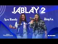 Download Lagu JABLAY 2 - AYU RUSDY FEAT RENYTA