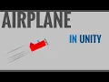 AIRPLANE in 4 steps in Unity
