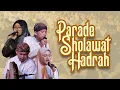 Parade Sholawat Hadroh | Perayaan Ta'sis Masjid al-Aqsha Menara Kudus 1443 H