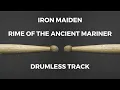 Download Lagu Iron Maiden - Rime of the Ancient Mariner (drumless)