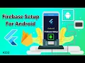 Flutter Tutorial - Firebase Setup For Android Android iOS Web