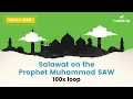 Download Lagu Salawat on the Prophet Muhammad SAW ( صَلَوَات) | 100x Uninterrupted Loop