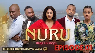 NURU Ep 01 - Swahili Drama Series Top Rated East African Drama TZ KENYA UG English Subtitles