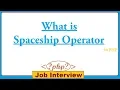 15 What is Spaceship Operator in PHP