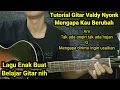 Download Lagu (Chord) Mangapa Kau Berubah - Valdy Nyonk | Tutorial Gitar Pemula Langsung Bisa