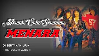 Download MEMORI CINTA SEMALAM - MENARA (HIGH QUALITY AUDIO) WITH LYRIC   | KUMPULAN ROCK KAPAK MALAYSIA MP3