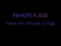 How to create a feature flag using Remote Flags